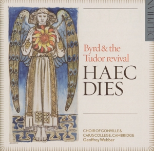 CD Shop - CHOIR OF GONVILLE & CAIUS COLLEGE CAMBRIDGE HAEC DIES: BYRD & THE TUDOR REVIVAL