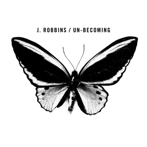 CD Shop - J. ROBBINS UN-BECOMING