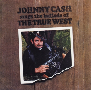 CD Shop - CASH, JOHNNY SINGS THE BALLADS OF THE TRUE WEST