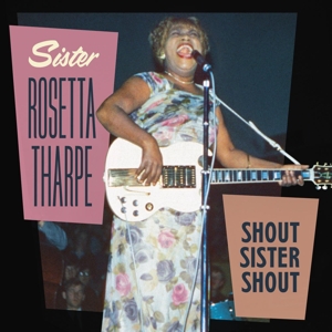 CD Shop - THARPE, SISTER ROSETTA SHOUT SISTER SHOUT
