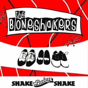 CD Shop - BONESHAKERS 7-SHAKE BABY SHAKE
