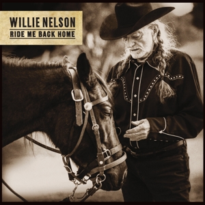 CD Shop - NELSON, WILLIE Ride Me Back Home
