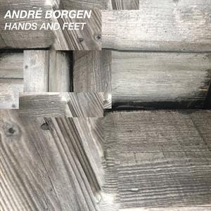 CD Shop - BORGEN, ANDRE HANDS AND FEET