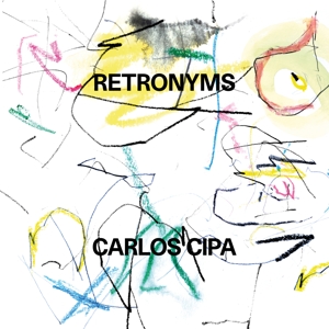 CD Shop - CIPA, CARLOS RETRONYMS