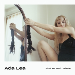 CD Shop - LEA, ADA WHAT WE SAY IN PRIVATE