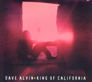 CD Shop - ALVIN, DAVE KING OF CALIFORNIA - 25TH ANNIVERSARY EDITION