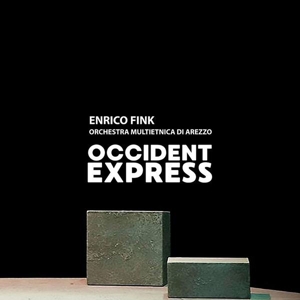CD Shop - FINK, ENRICO & ORCHESTRA OCCIDENT EXPRESS