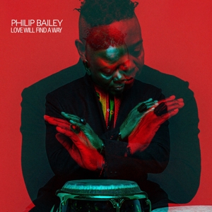 CD Shop - BAILEY, PHILIP LOVE WILL FIND A WAY