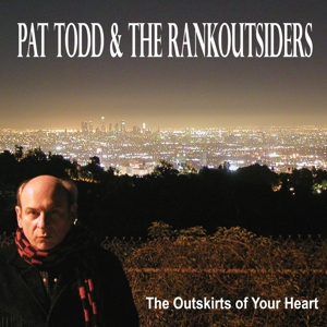 CD Shop - TODD, PAT & RANK OUTSIDER OUTSKIRTS OF YOUR HEART