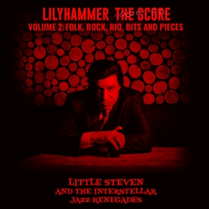 CD Shop - LITTLE STEVEN /THE INTERS LILYHAMMER THE SCORE VOL.2: FOLK, ROCK, RIO, BITS