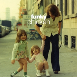 CD Shop - V/A FUNKY CHICKEN BELGIAN GROOVES FROM THE 70\
