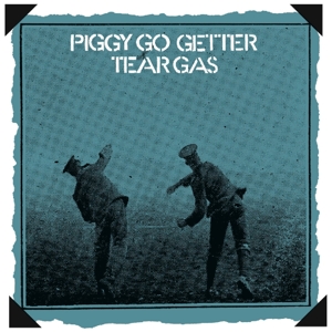 CD Shop - TEAR GAS PIGGY GO GETTER