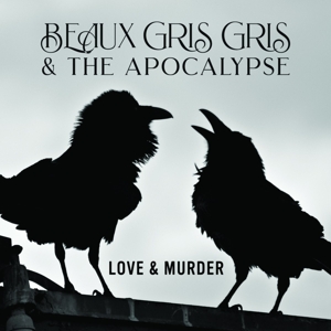CD Shop - BEAUX GRIS GRIS & THE APO LOVE & MURDER