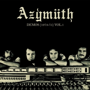 CD Shop - AZYMUTH DEMOS 1973-1975 VOL.1
