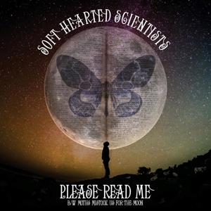 CD Shop - SOFT HEARTED SCIENTISTS 7-PLEASE READ ME/MOTHS MISTOOK US FOR THE MOON