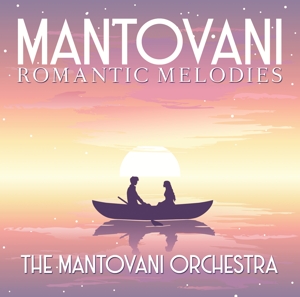 CD Shop - MANTOVANI ORCHESTRA MANTOVANI - ROMANTIC MELODIES