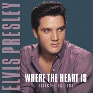 CD Shop - PRESLEY, ELVIS WHERE THE HEART IS