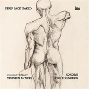 CD Shop - KOKORO /STEPHEN MCNEFF STRIP JACK NAKED