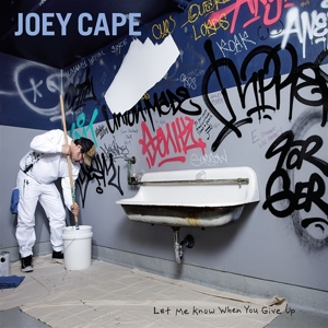 CD Shop - CAPE, JOEY LET ME KNOW WHEN YOU GIVE UP