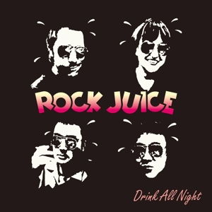 CD Shop - ROCK JUICE DRINK ALL NIGHT