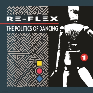 CD Shop - RE-FLEX POLITICS OF DANCING