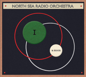 CD Shop - NORTH SEA RADIO ORCHESTRA I A MOON
