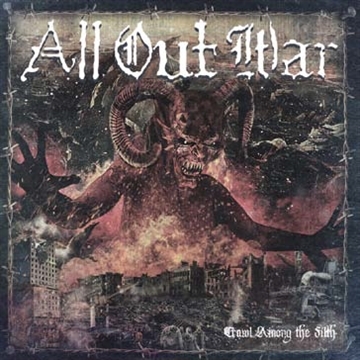 CD Shop - ALL OUT WAR CRAWL AMONG THE FILTH
