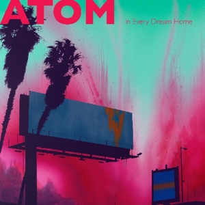 CD Shop - ATOM IN EVERY DREAM HOME