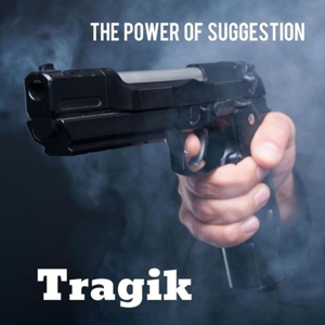 CD Shop - TRAGIK POWER OF SUGGESTION