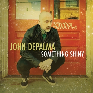 CD Shop - DEPALMA, JOHN SOMETHING SHINY