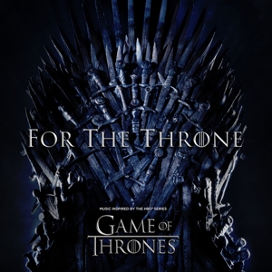 CD Shop - V/A For The Throne (Music Inspired by the HBO Series Game of Thrones)
