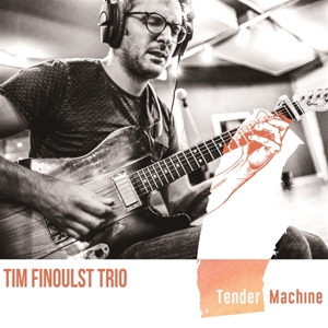 CD Shop - FINOULST, TIM -TRIO- TENDER MACHINE