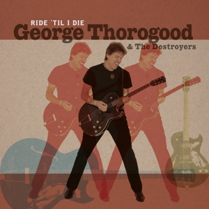 CD Shop - THOROGOOD, GEORGE RIDE \