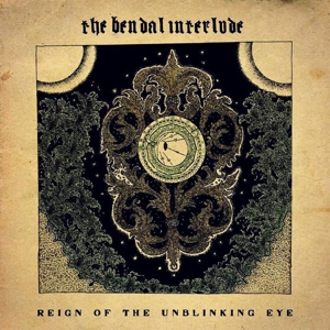 CD Shop - BENDAL INTERLUDE REIGN OF THE UNBLINKING EYE