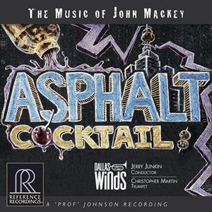 CD Shop - DALLAS WINGS ASPHALT COCKTAIL: MUSIC OF JOHN MACKEY