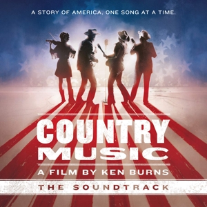 CD Shop - OST COUNTRY MUSIC - A FILM BY KEN BURNS