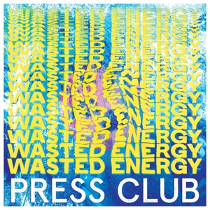 CD Shop - PRESS CLUB WASTED ENERGY