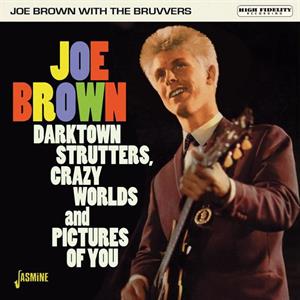 CD Shop - BROWN, JOE & THE BRUVVERS DARKTOWN STRUTTERS, CRAZY WORLDS AND PICTURES OF YOU