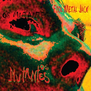 CD Shop - OS MUTANTES FOOL METAL JACK