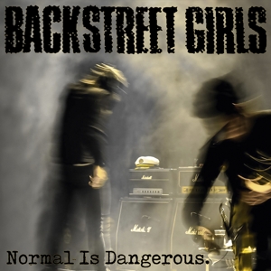 CD Shop - BACKSTREET GIRLS NORMAL IS DANGEROUS