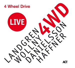CD Shop - LANDGREN/WOLLNY/DANIELSSO 4 WHEEL DRIVE LIVE