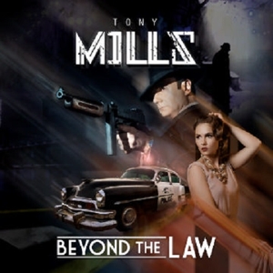 CD Shop - MILLS, TONY BEYOND THE LAW