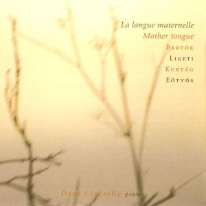 CD Shop - BARTOK/LIGETI/KURTAG MOTHER TONGUE/PIANO WORKS