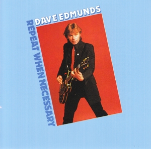 CD Shop - EDMUNDS, DAVE REPEAT WHEN NECESSARY