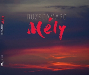 CD Shop - ROZSDAMARO MELY - DEEP