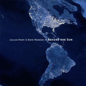 CD Shop - PAPP, JULIUS/DAVE WARRIN BEHIND THE SUN