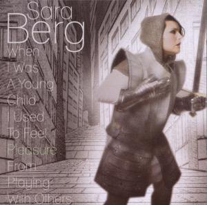 CD Shop - BERG, SARA WHEN I WAS A YOUNG CHILD