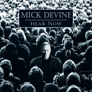 CD Shop - DEVINE, MICK HEAR NOW
