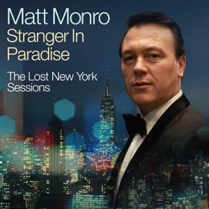 CD Shop - MONRO, MATT STRANGER IN PARADISE - THE LOST NEW YORK SESSIONS