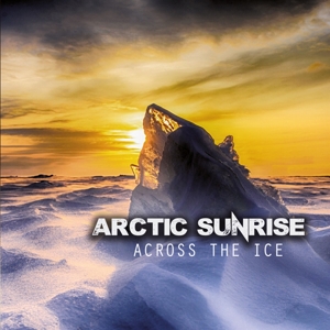 CD Shop - ARCTIC SUNRISE ACROSS THE ICE